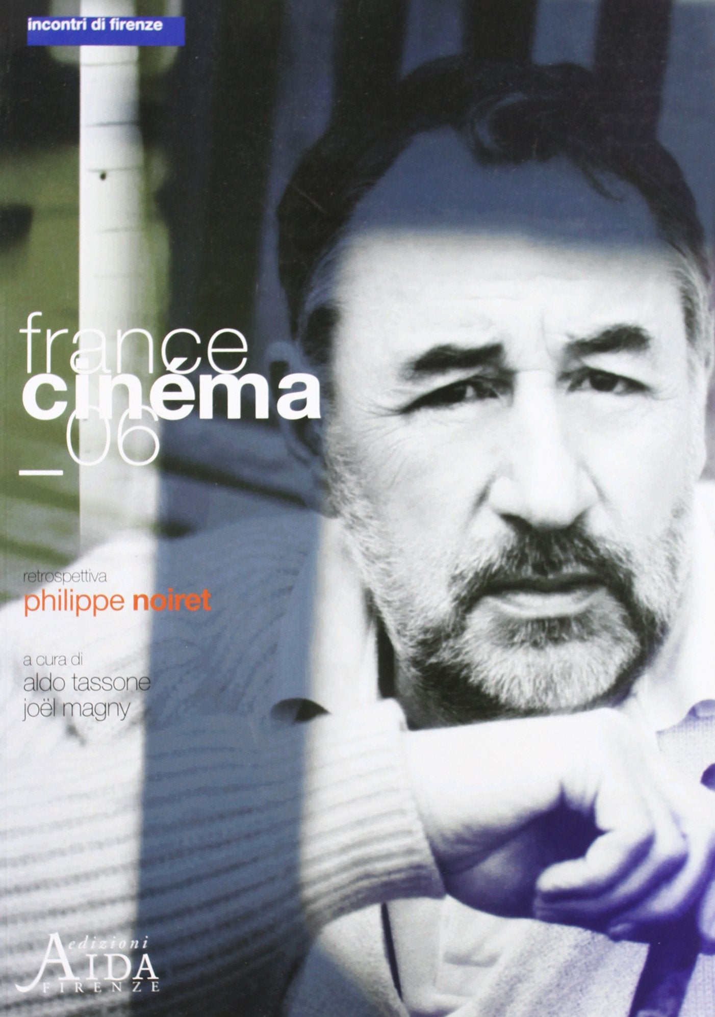 France cinema '06. Retrospettiva Philippe Noiret Film, Art & Culture