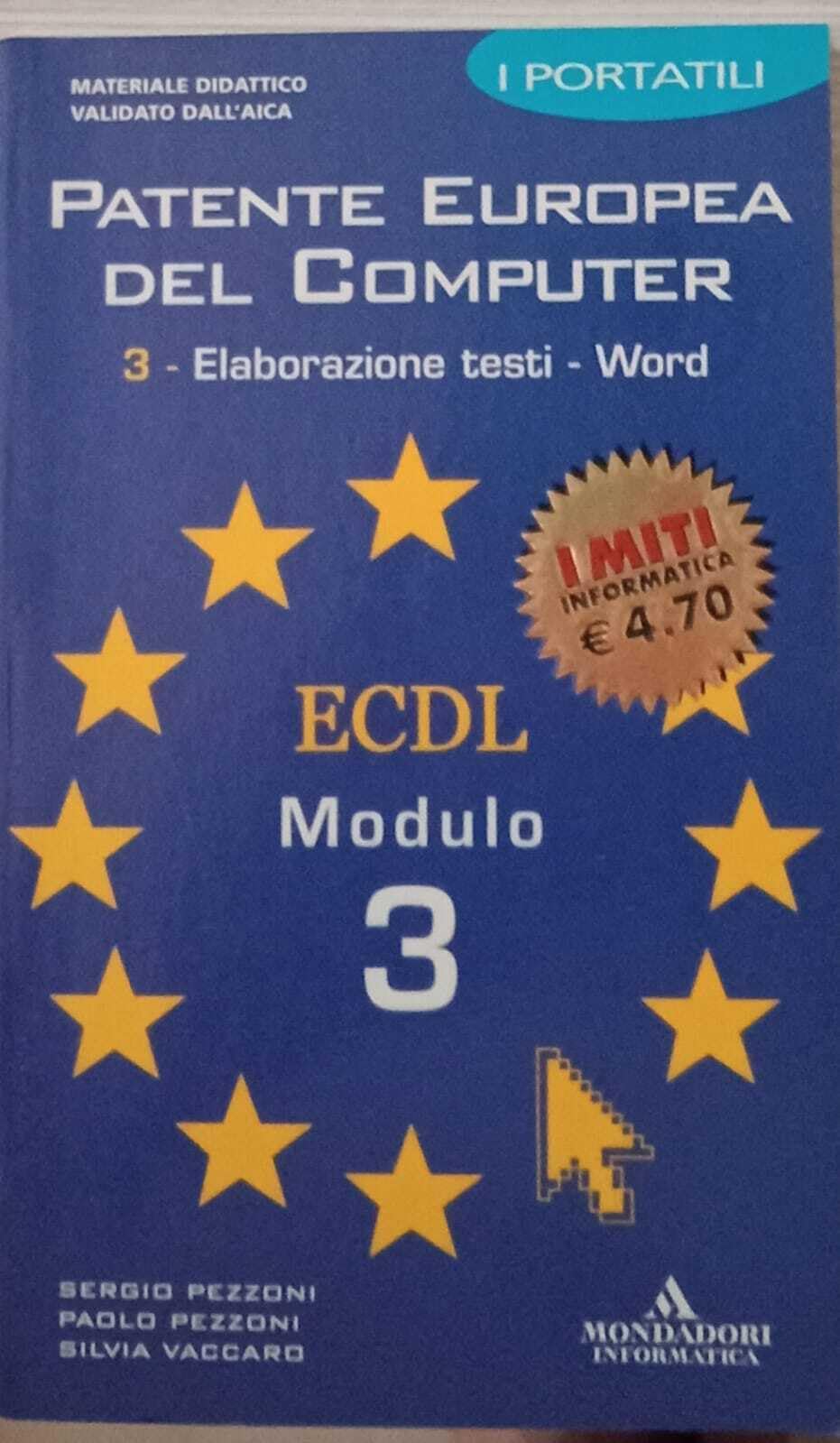 Patente europea. I portatili. Modulo 3 (I miti informatica) Computer Science