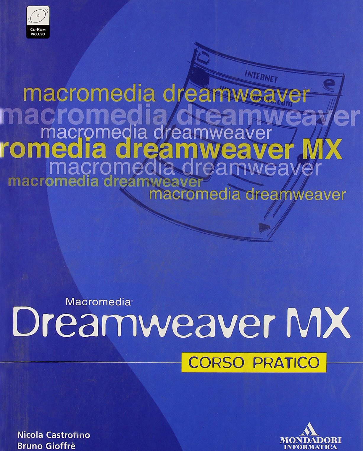 Dreamweaver MX. Corso pratico. Con CD-ROM. dvd