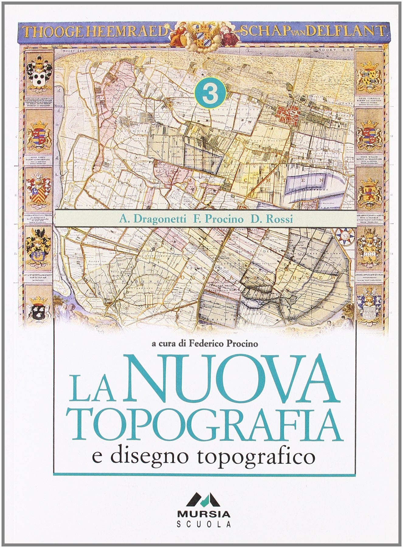 La nuova topografia e disegno tipografico. Per le Scuole superiori (Vol. 3) book