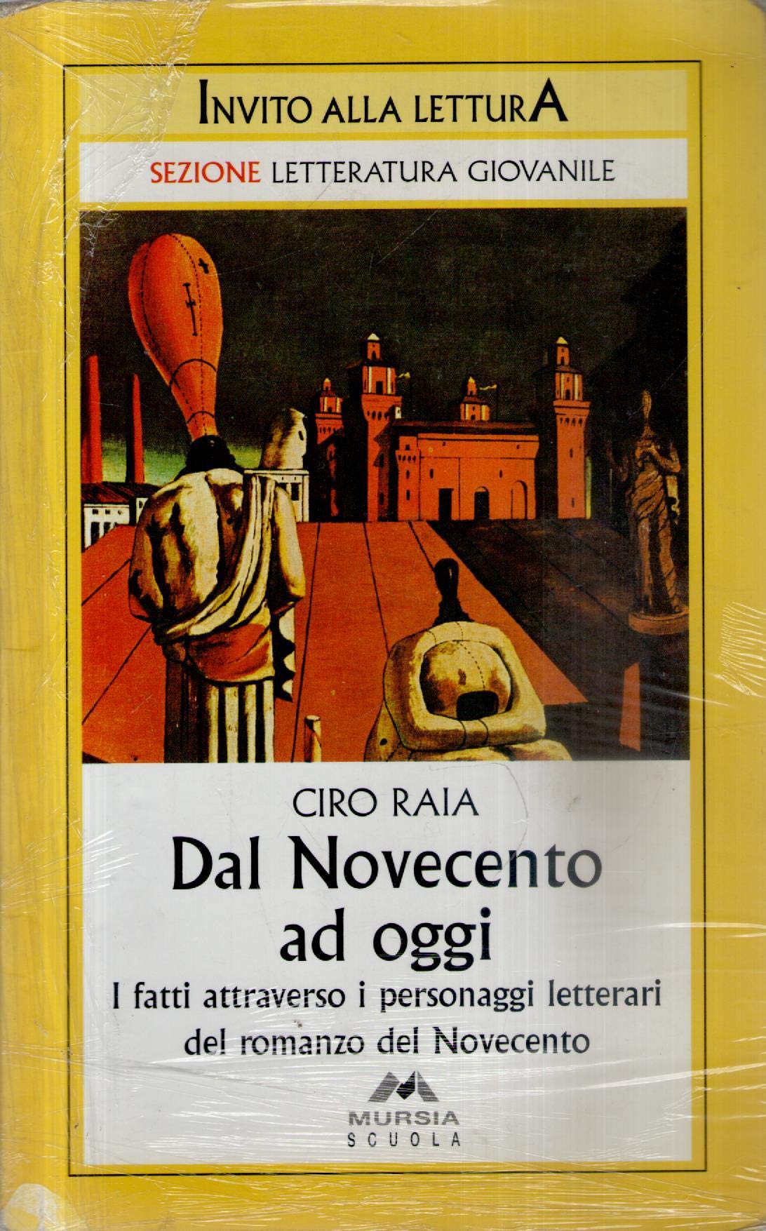 Dal Novecento a oggi. I fatti attraverso i personaggi letterari del romanzo del Novecento book