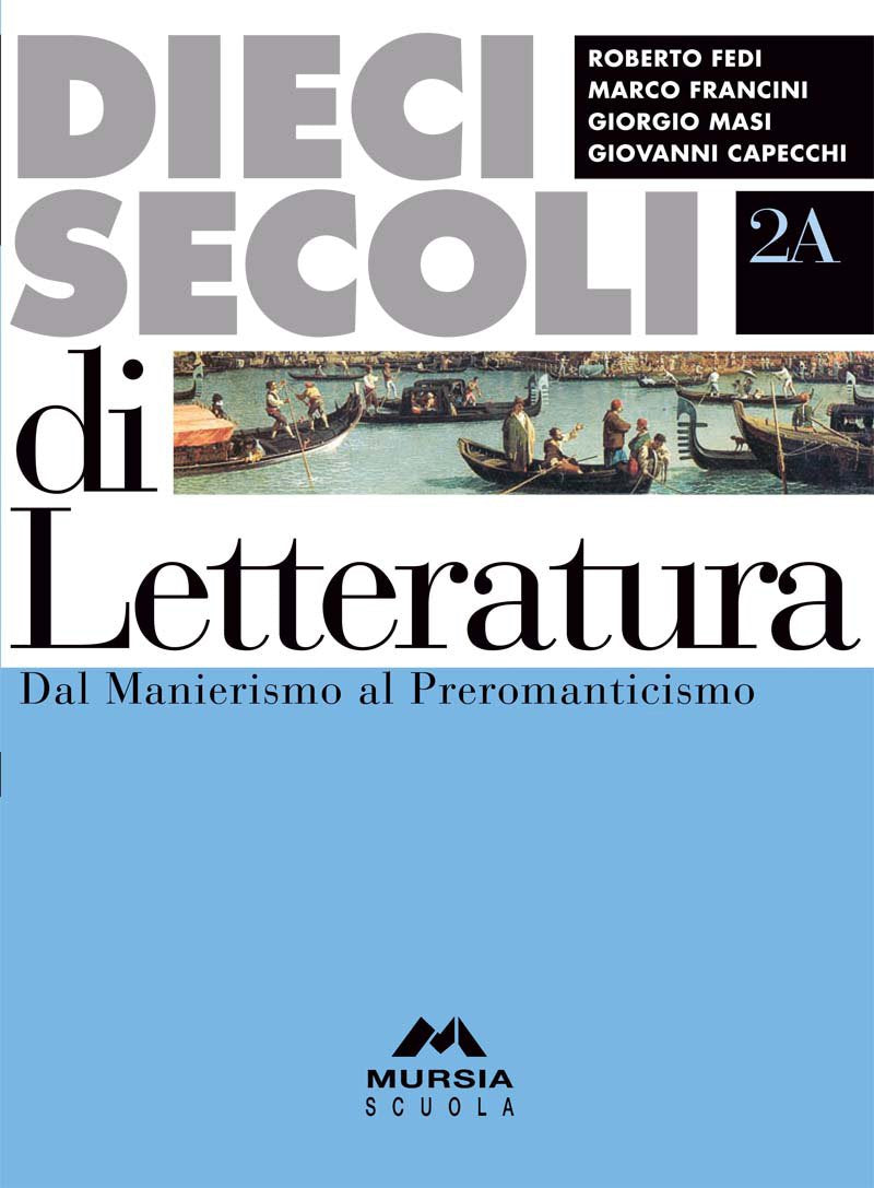 Dieci secoli di letteratura. Volumi 2A e 2B. Per le Scuole superiori (Vol. 2) Professional & Reference Books