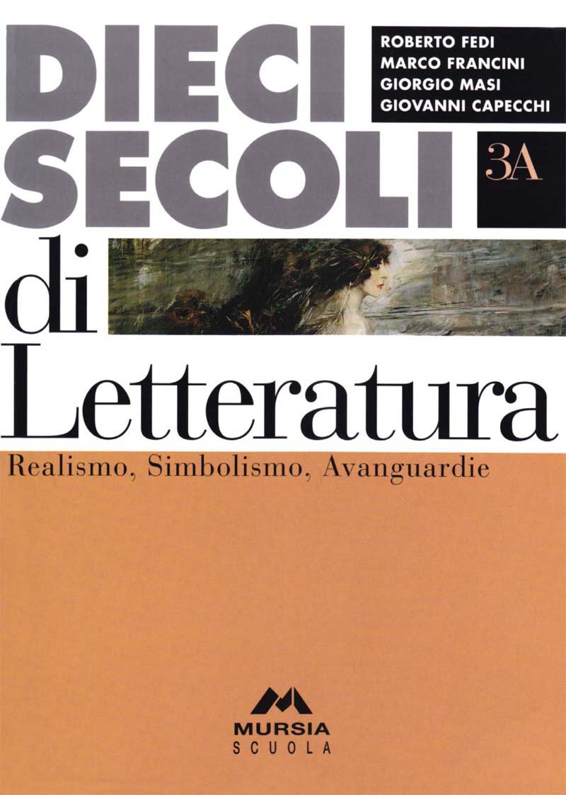 Dieci secoli di letteratura. Volumi 3A e 3B. Per le Scuole superiori (Vol. 3) Professional & Reference Books