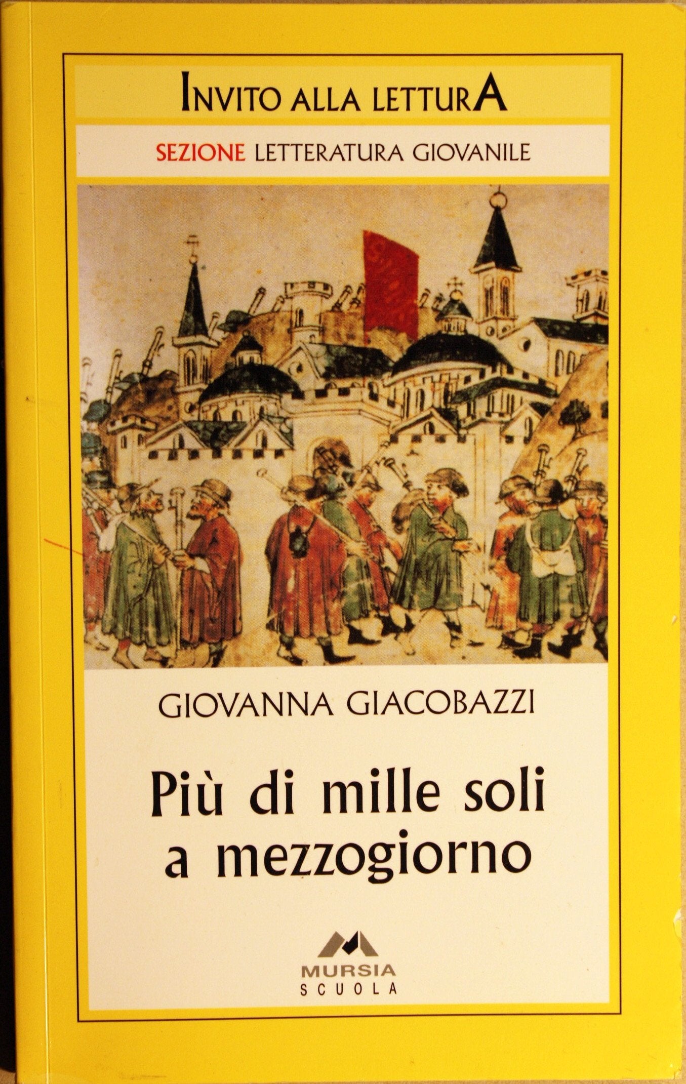 Più di mille soli a mezzogiorno (Invito alla lettura. Narrativa) Professional & Reference Books