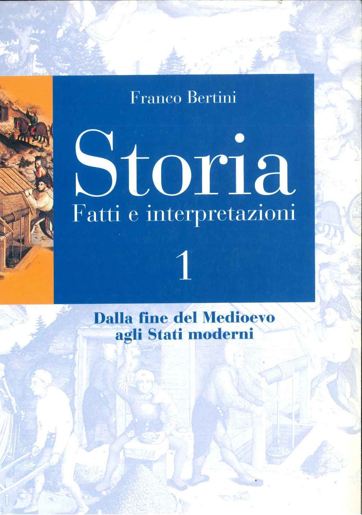 Storia. Fatti ed interpretazioni. Per le Scuole superiori (Vol. 1) book