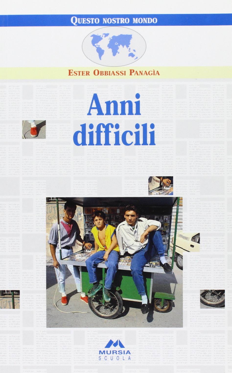 Anni difficili (Questo nostro mondo. Narrativa) Professional & Reference Books