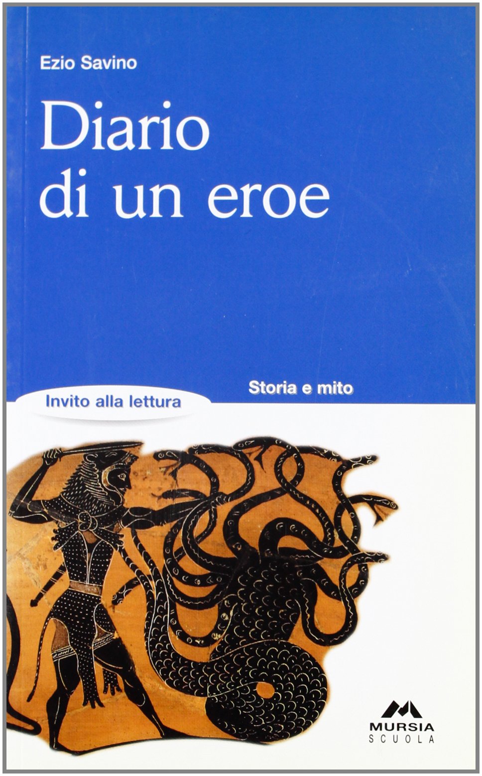 Diario di un eroe (Invito alla lettura. Narrativa) Professional & Reference Books
