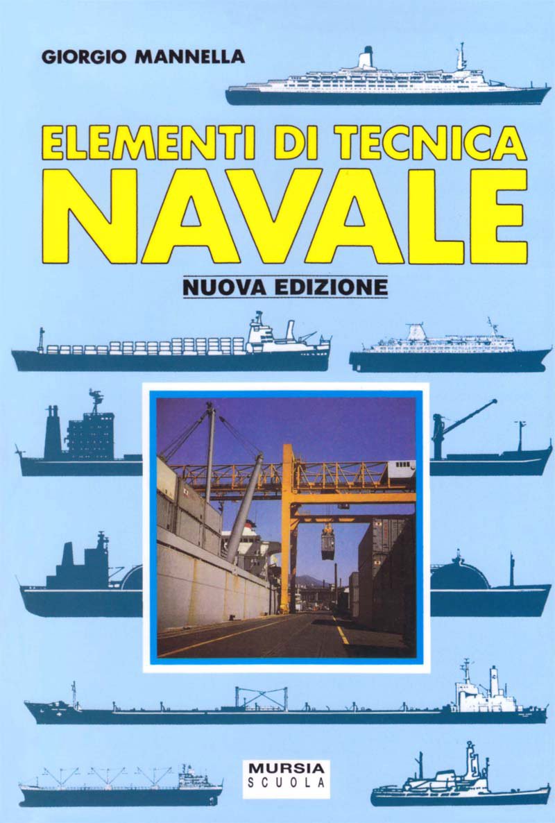 Elementi di tecnica navale. Progetto Orione. Per gli Ist. Nautici book
