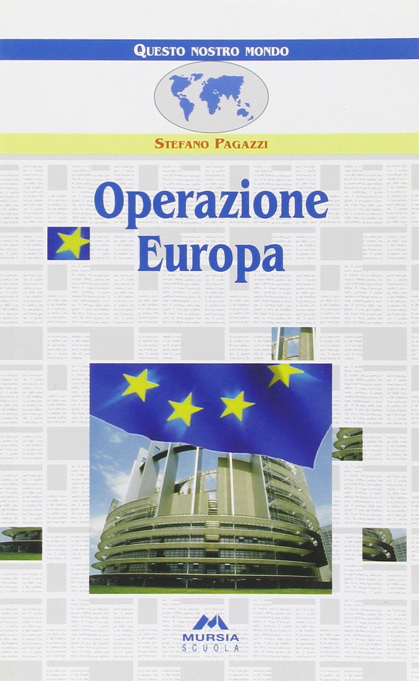 Operazione Europa (Questo nostro mondo. Narrativa) Professional & Reference Books
