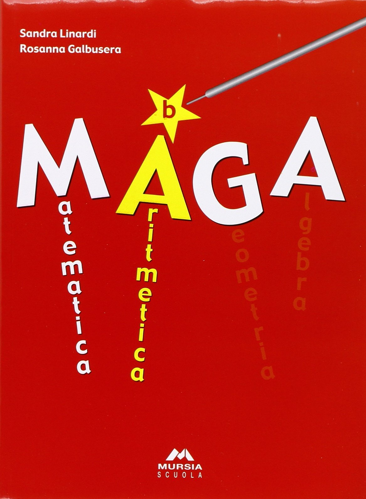MAGA. Per la Scuola media. Aritmetica modulo B-Geometria modulo B (Vol. 2) book