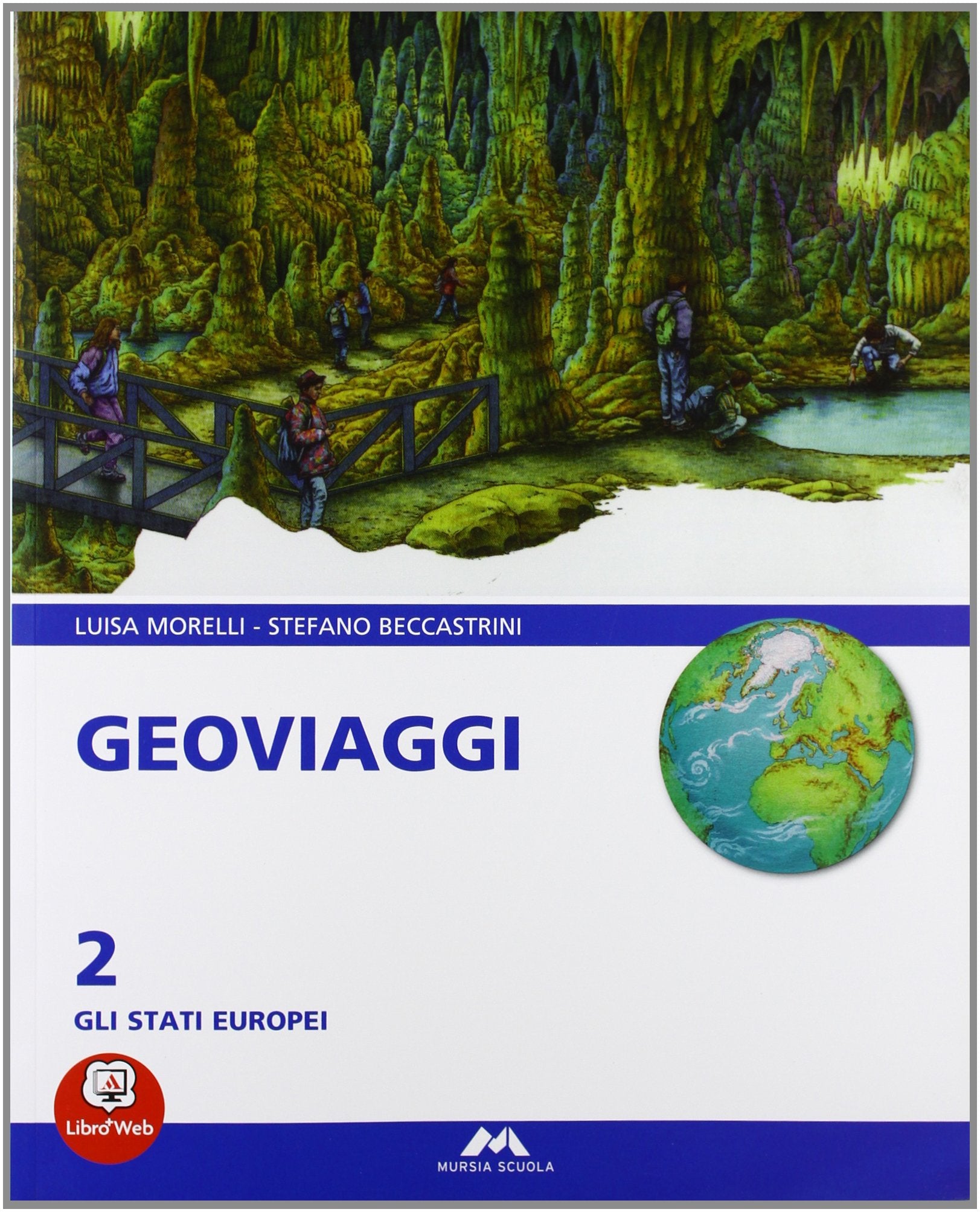 Geoviaggi. Per la Scuola media. Gli Stati europei (Vol. 2) Natural Sciences