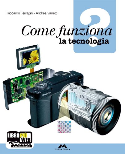 Come funziona? La tecnologia-Il disegno-L'informatica. Con 36 tavole disegno. Con epansione online. Per la Scuola media. Con CD-ROM book