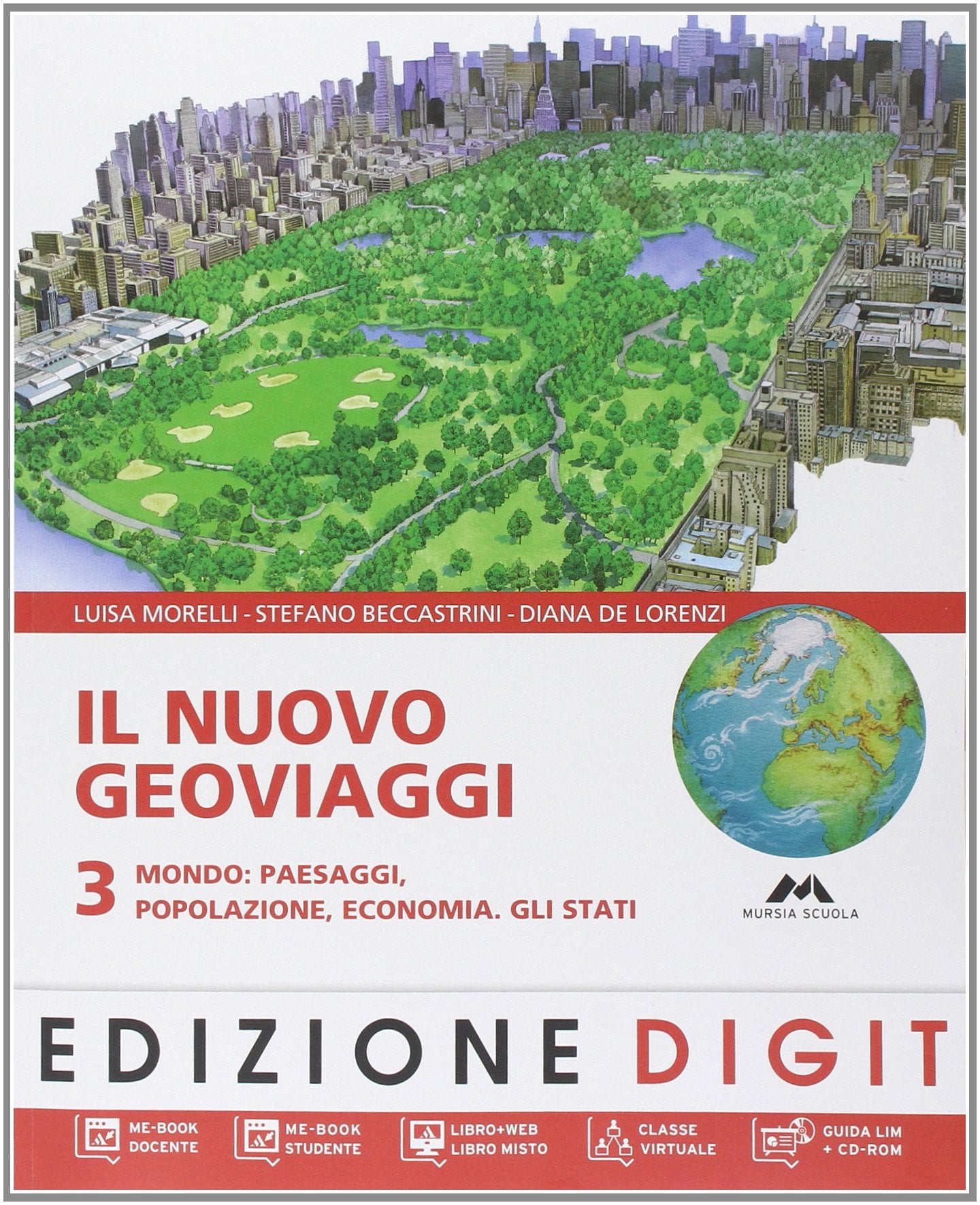 Il nuovo Geoviaggi. Con atlante. Per la Scuola media. Con espansione online. Mondo: paesaggi, popolazione, economia (Vol. 3) Natural Sciences