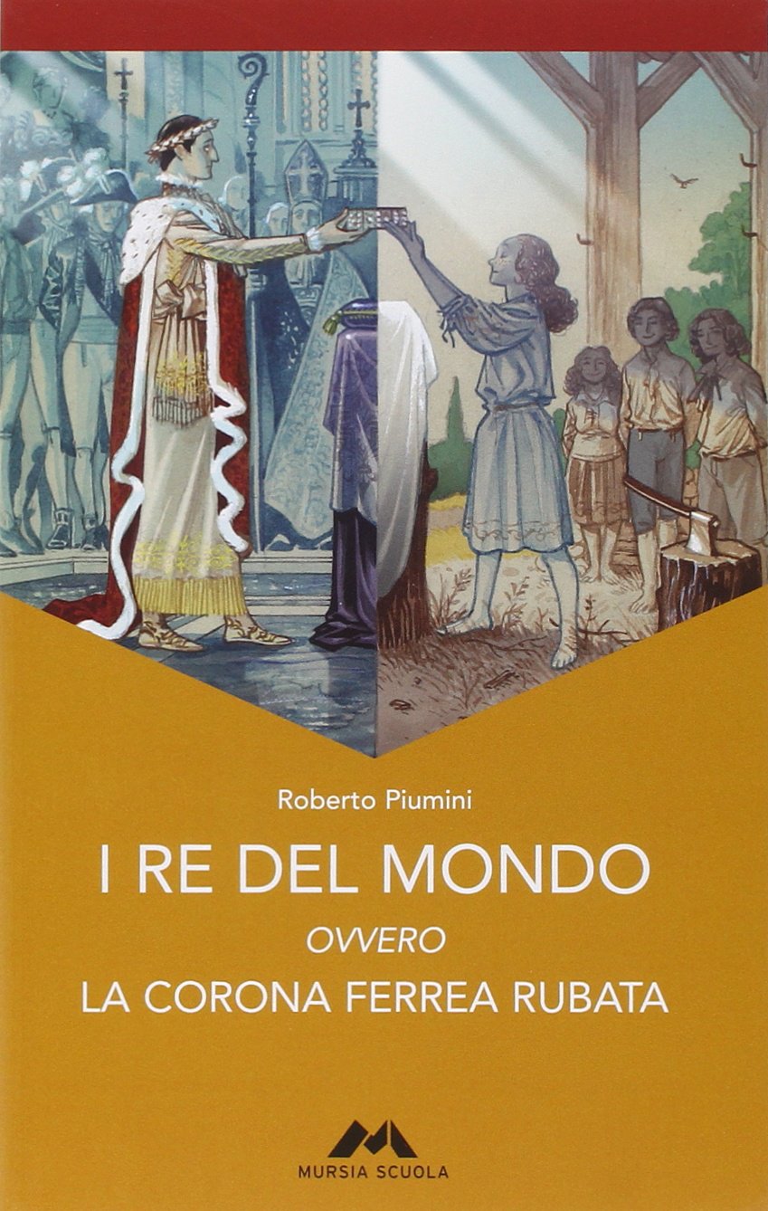 I re del mondo. La corona ferrea rubata book