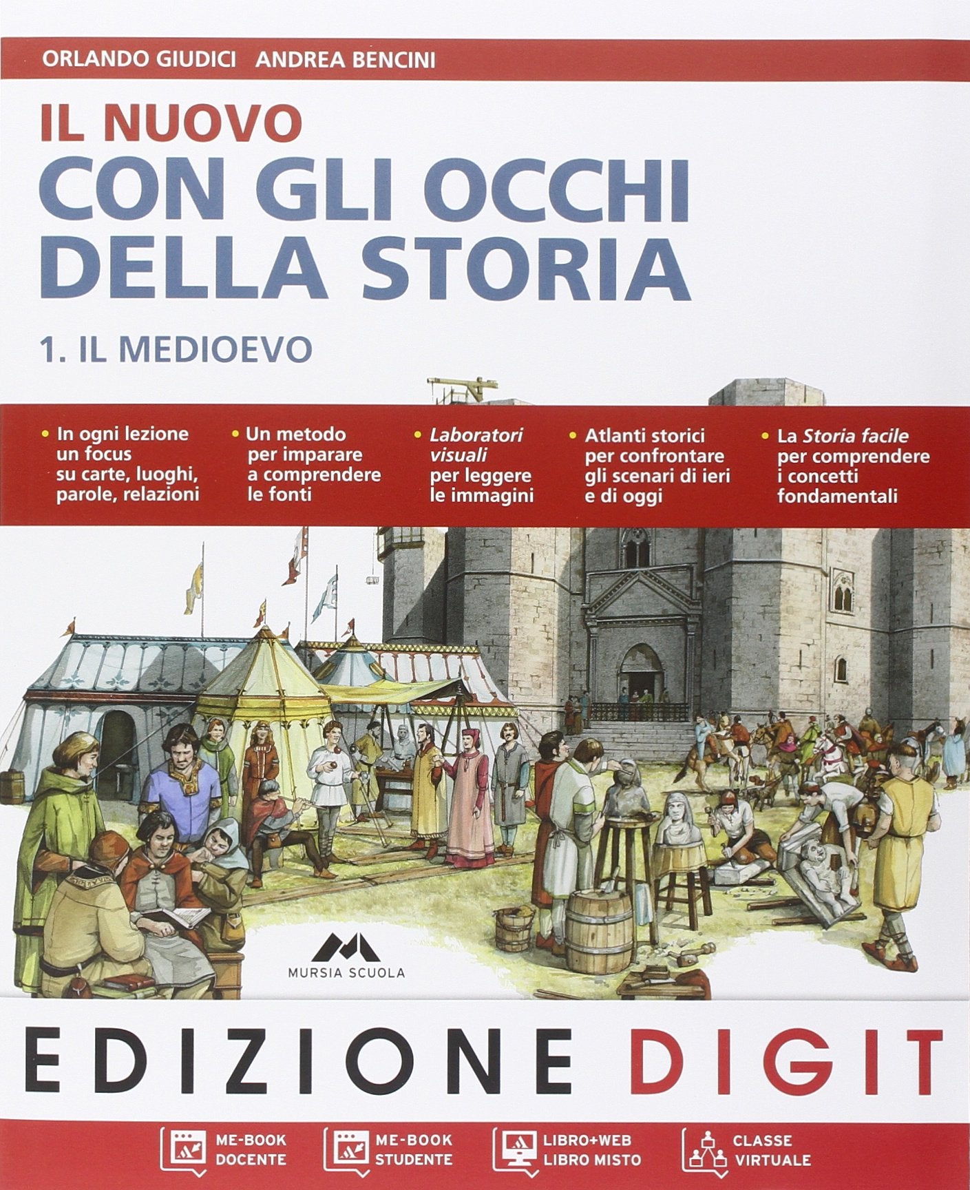 IL nuovo con gli occhi della storia. Atlante. Cittadinanza e Costituzione. Per la Scuola media. Con espansione online. Il Medioevo (Vol. 1) book