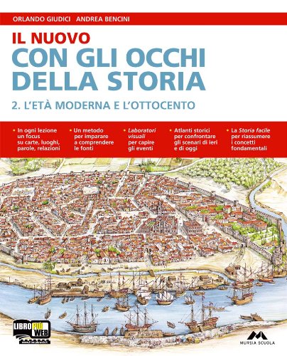 Il nuovo con gli occhi della storia. Atlante. Per la Scuola media. Con espansione online. L'eta moderna (Vol. 2) Professional & Reference Books