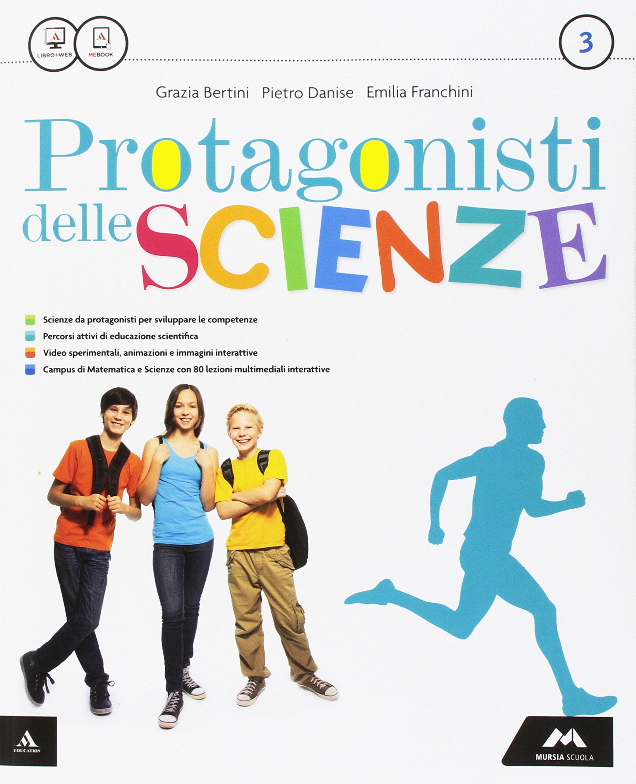 Protagonisti delle scienze. Per la Scuola media. Con e-book. Con espansione online (Vol. 3) Professional & Reference Books