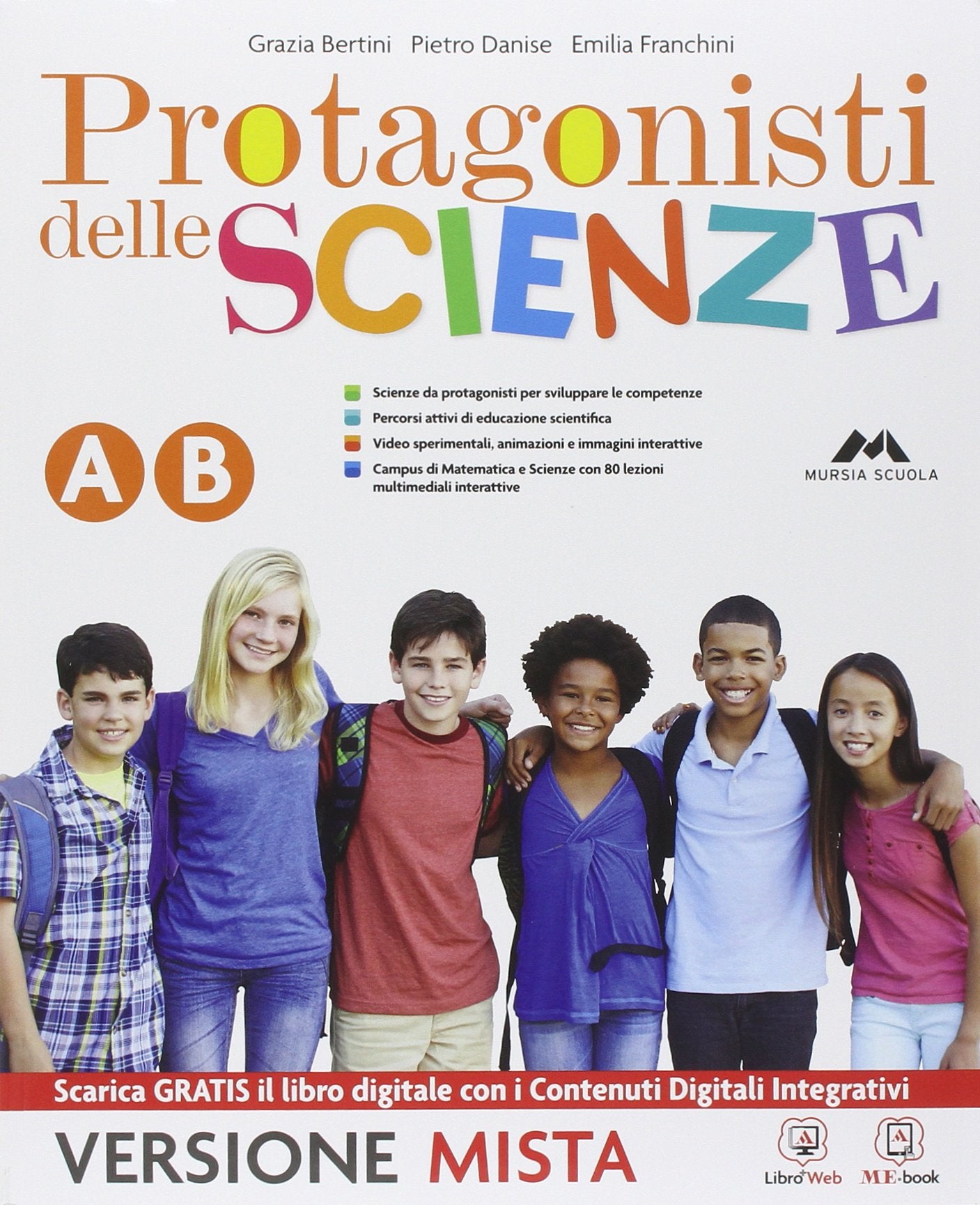 Protagonisti delle scienze. Vol. A-B. Per la Scuola media. Con CD. Con e-book. Con espansione online book