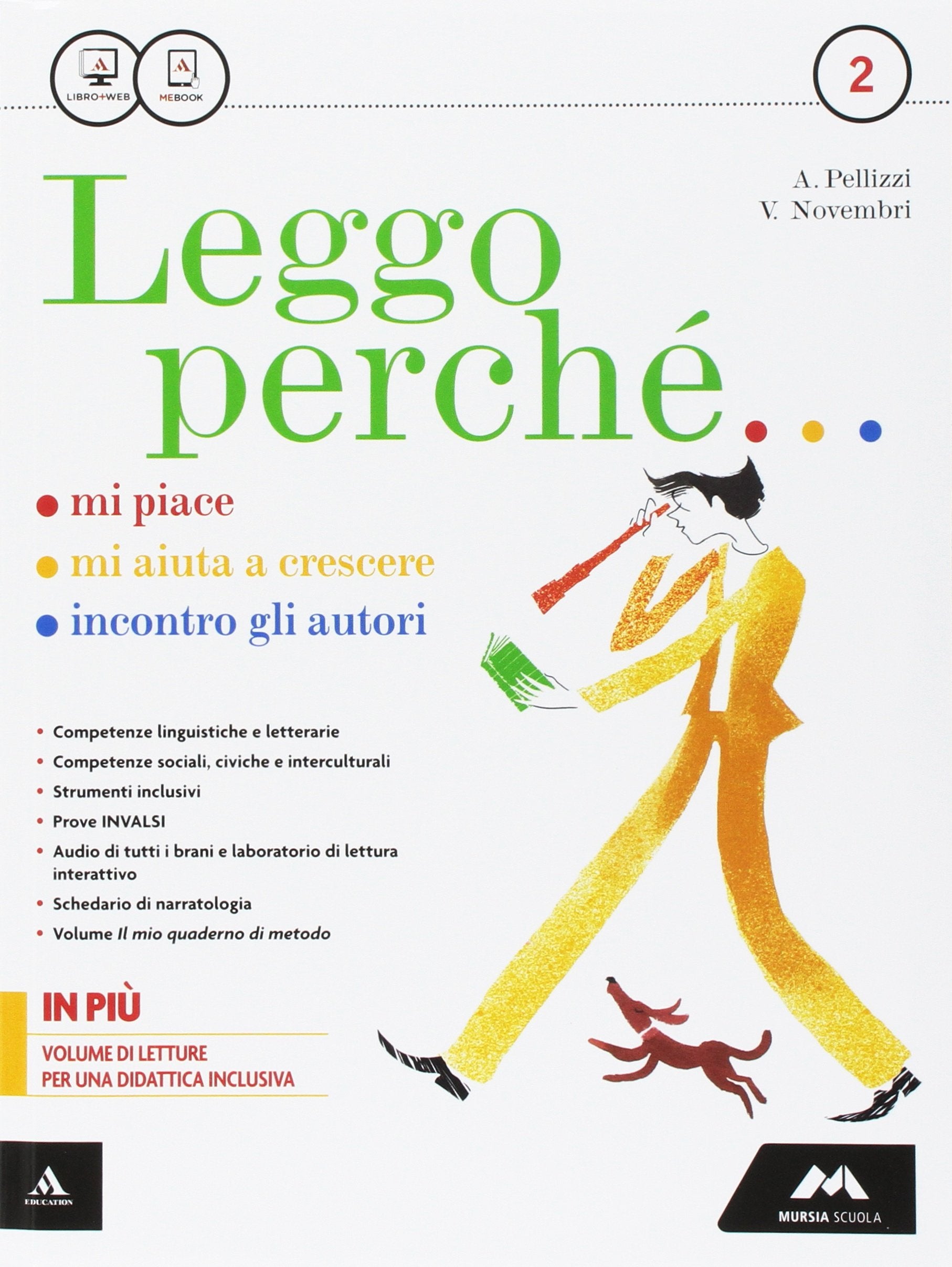 Leggo perché. Con Schede di narratologia-Letteratura-Quaderno. Per la Scuola media. Con e-book. Con espansione online (Vol. 2) Professional & Reference Books