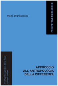Approccio all'antropologia della differenza (Prospettive filosofiche) Religion & Esotericism