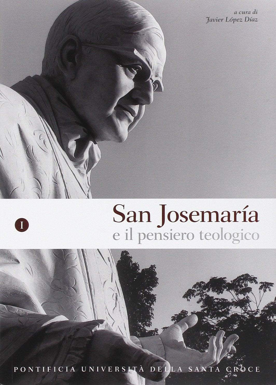 San Josémaria e il pensiero teologico (Vol. 1) Religion & Esotericism