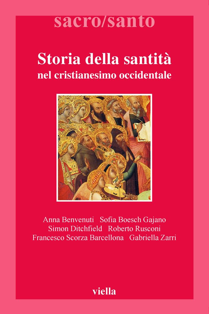 Storia Della Santita Nel Cristianesimo Occidentale book