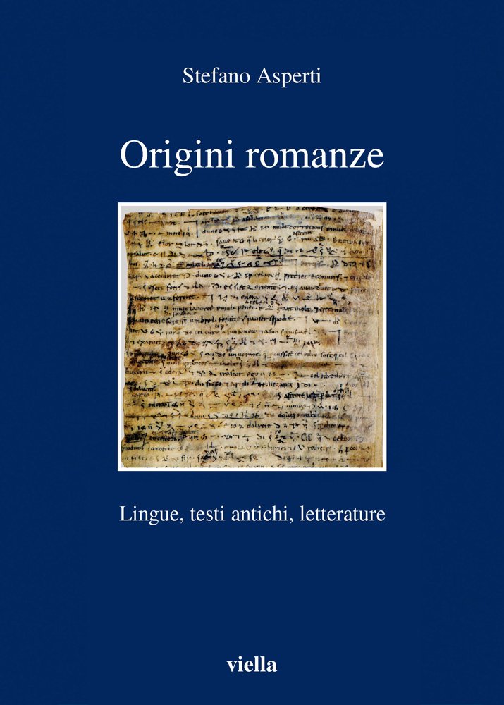Origini romanze. Lingue, testi antichi, letterature book