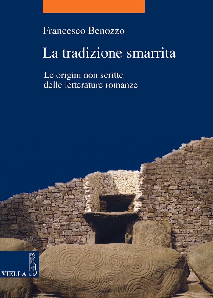 La Tradizione Smarrita: Le Origini Non Scritte Delle Letterature Romanze book