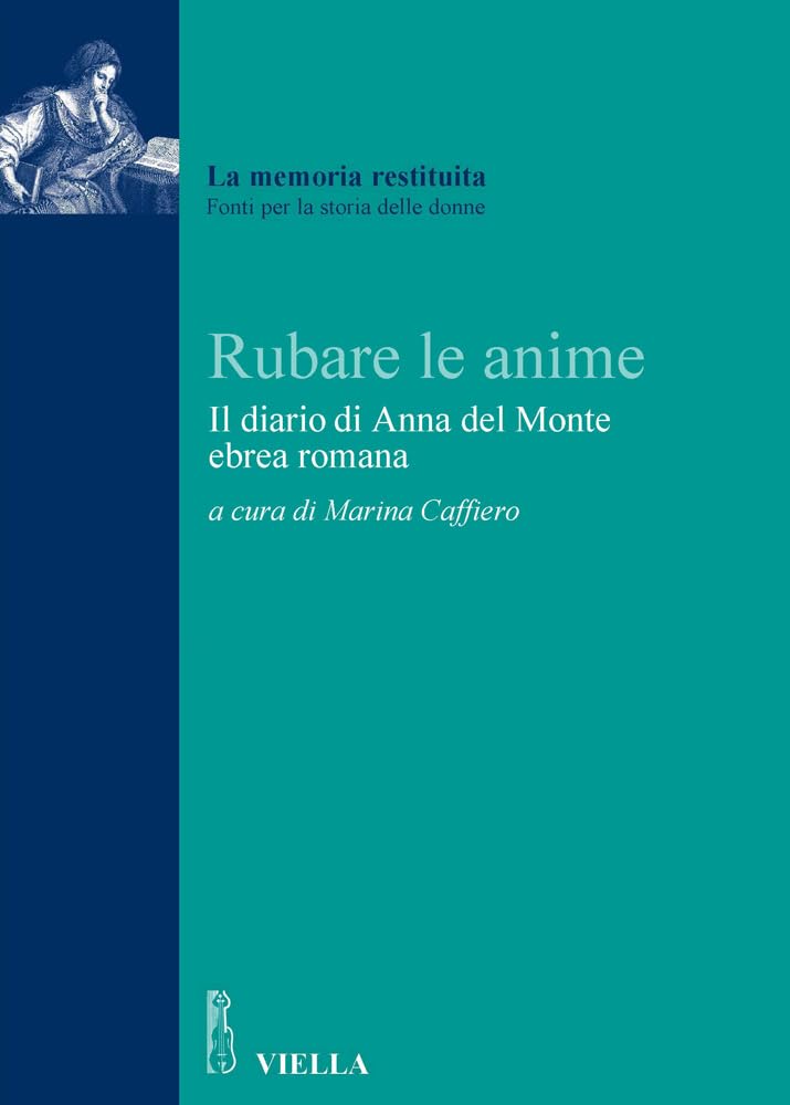 Rubare Le Anime: Diario Di Anna del Monte Ebrea Romana book