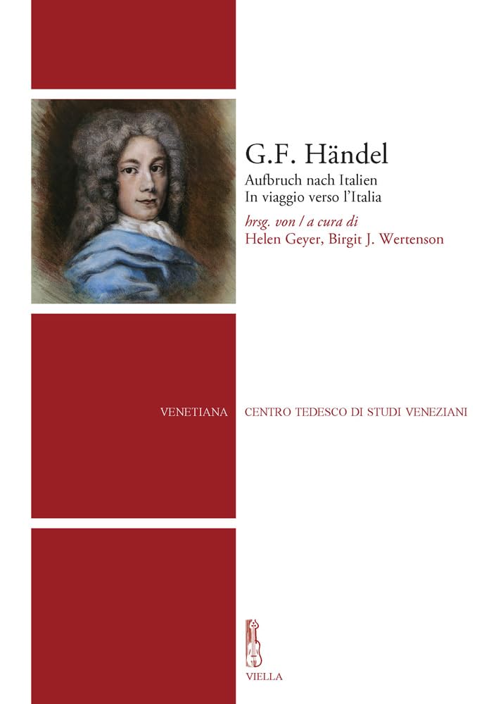 G.F. Handel: Aufbruch Nach Italien. in Viaggio Verso l'Italia book