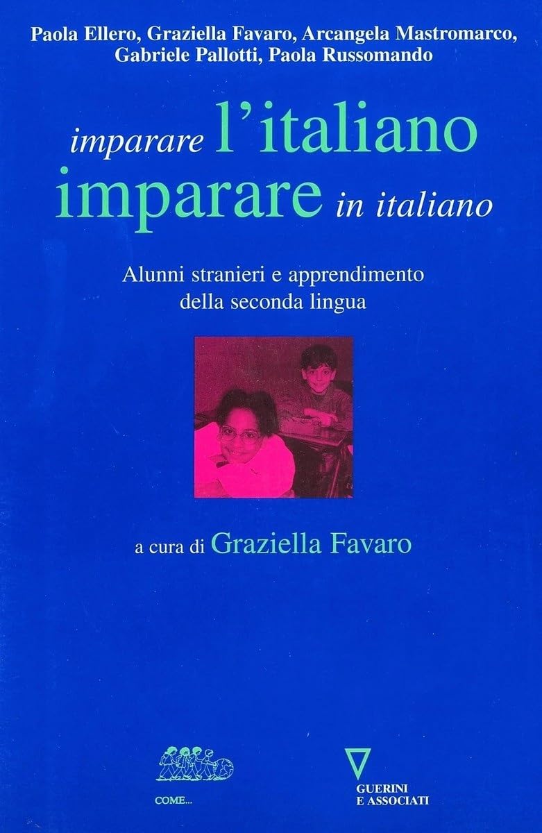 Imparare l'italiano, imparare in italiano. Alunni stranieri e apprendimento della seconda lingua book