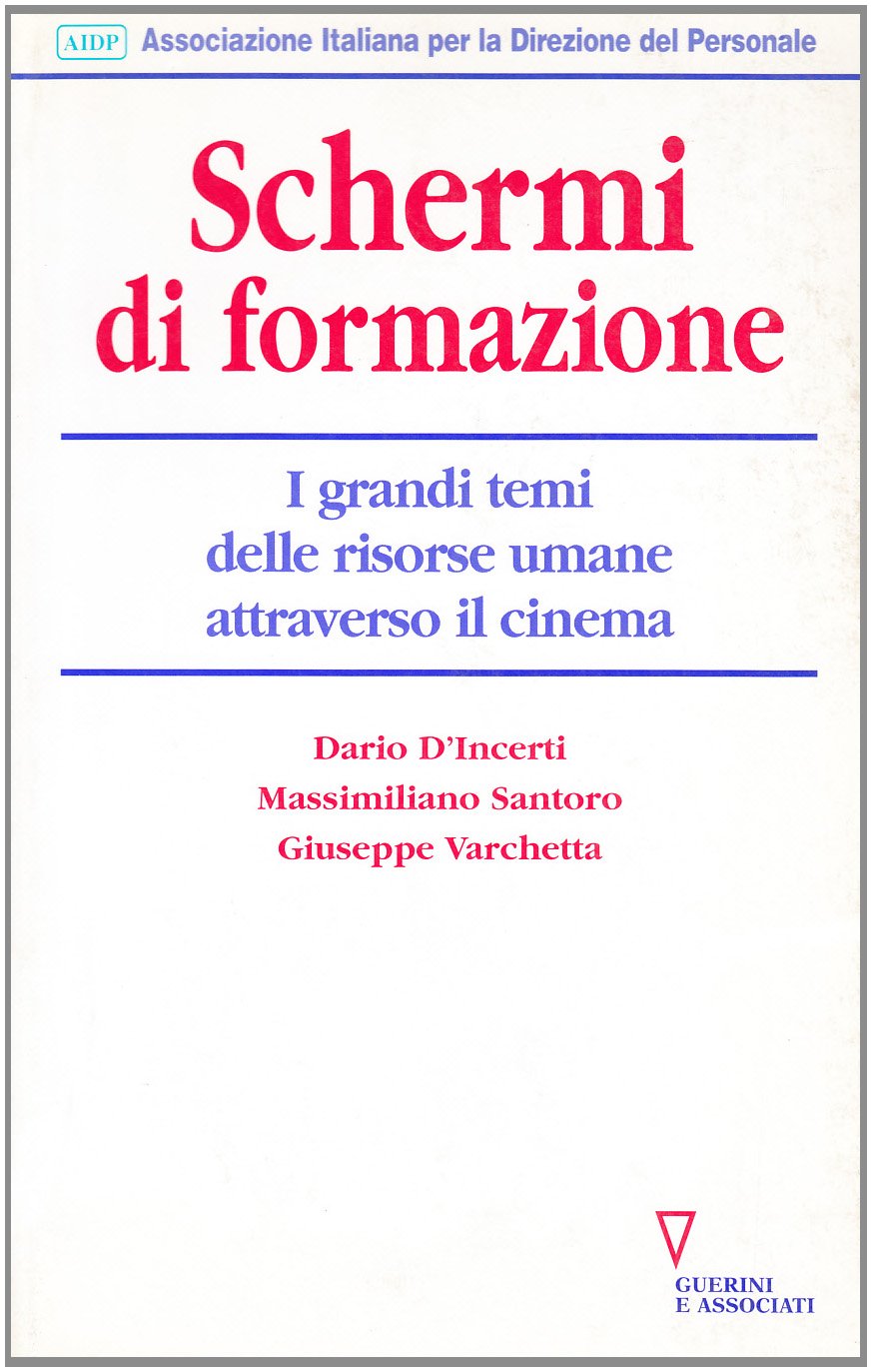 Schermi di formazione. I grandi temi delle risorse umane attraverso il cinema book