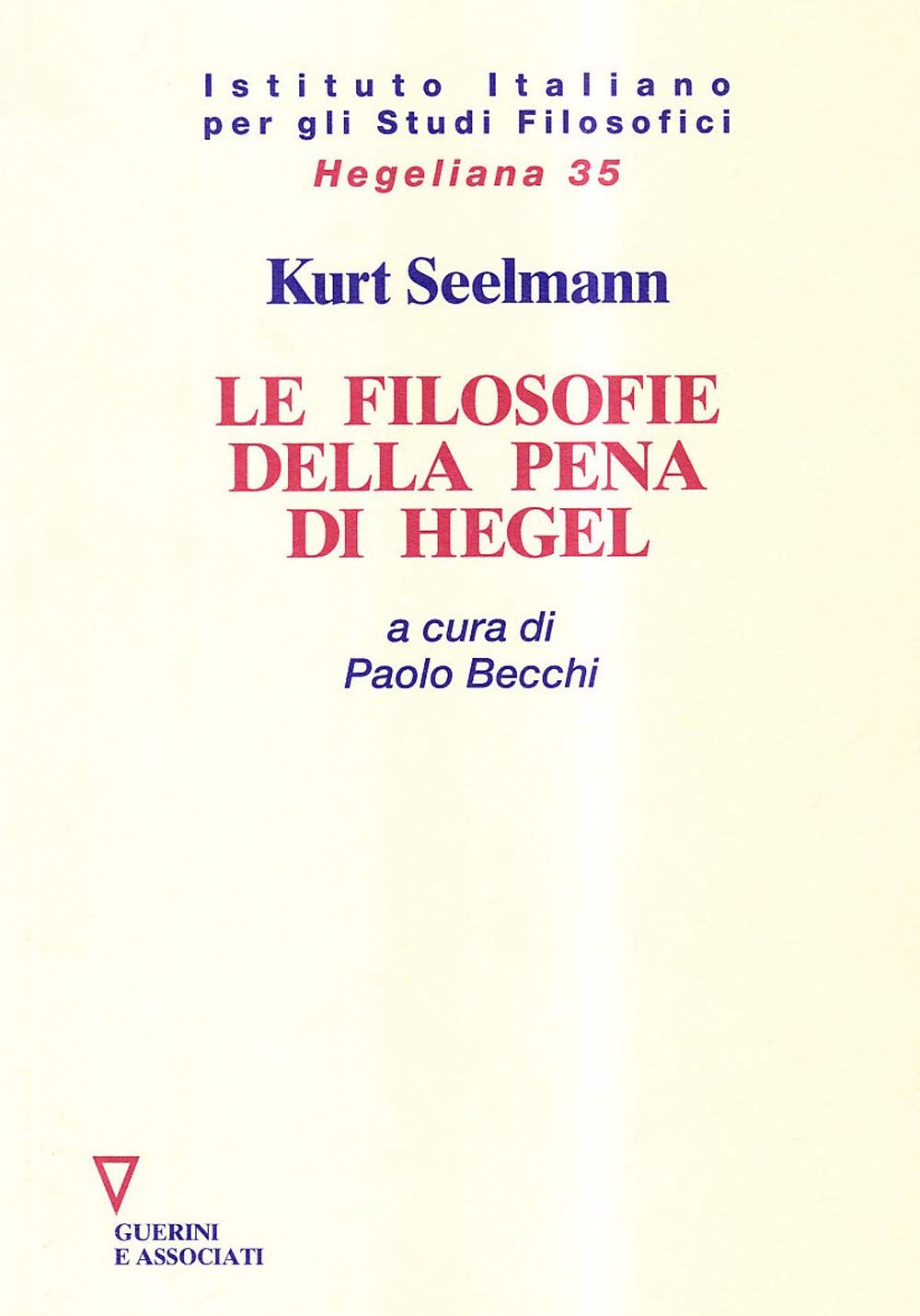 Le filosofie della pena di Hegel (Hegeliana) Philosophy