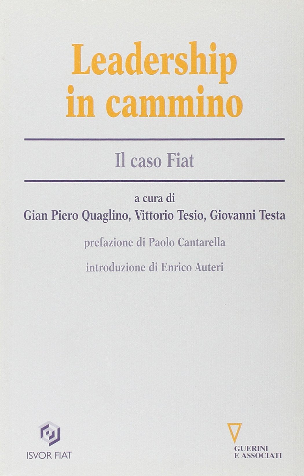 Leadership in cammino. Il caso Fiat book