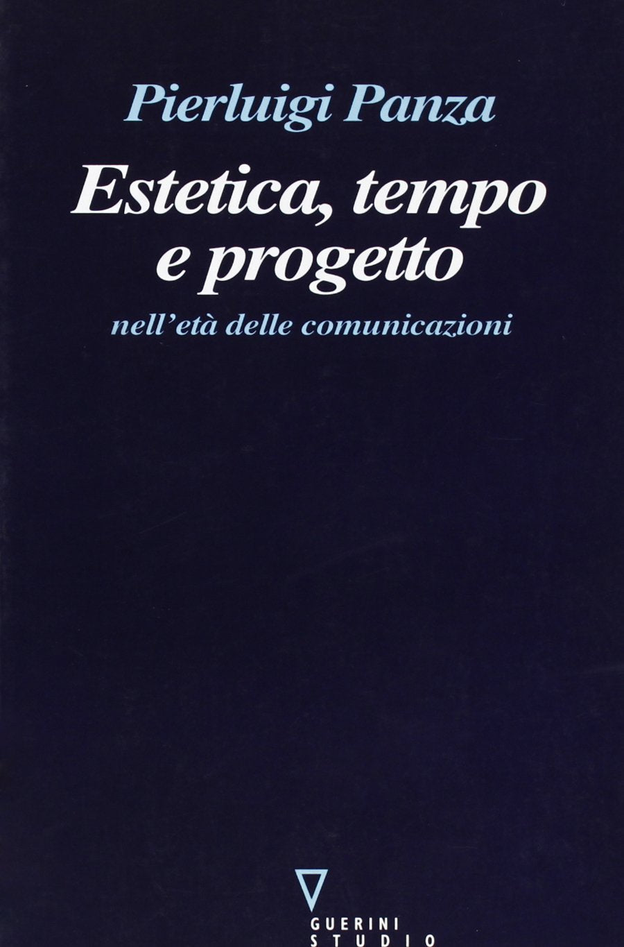 Estetica, tempo e progetto nell'età delle comunicazioni book