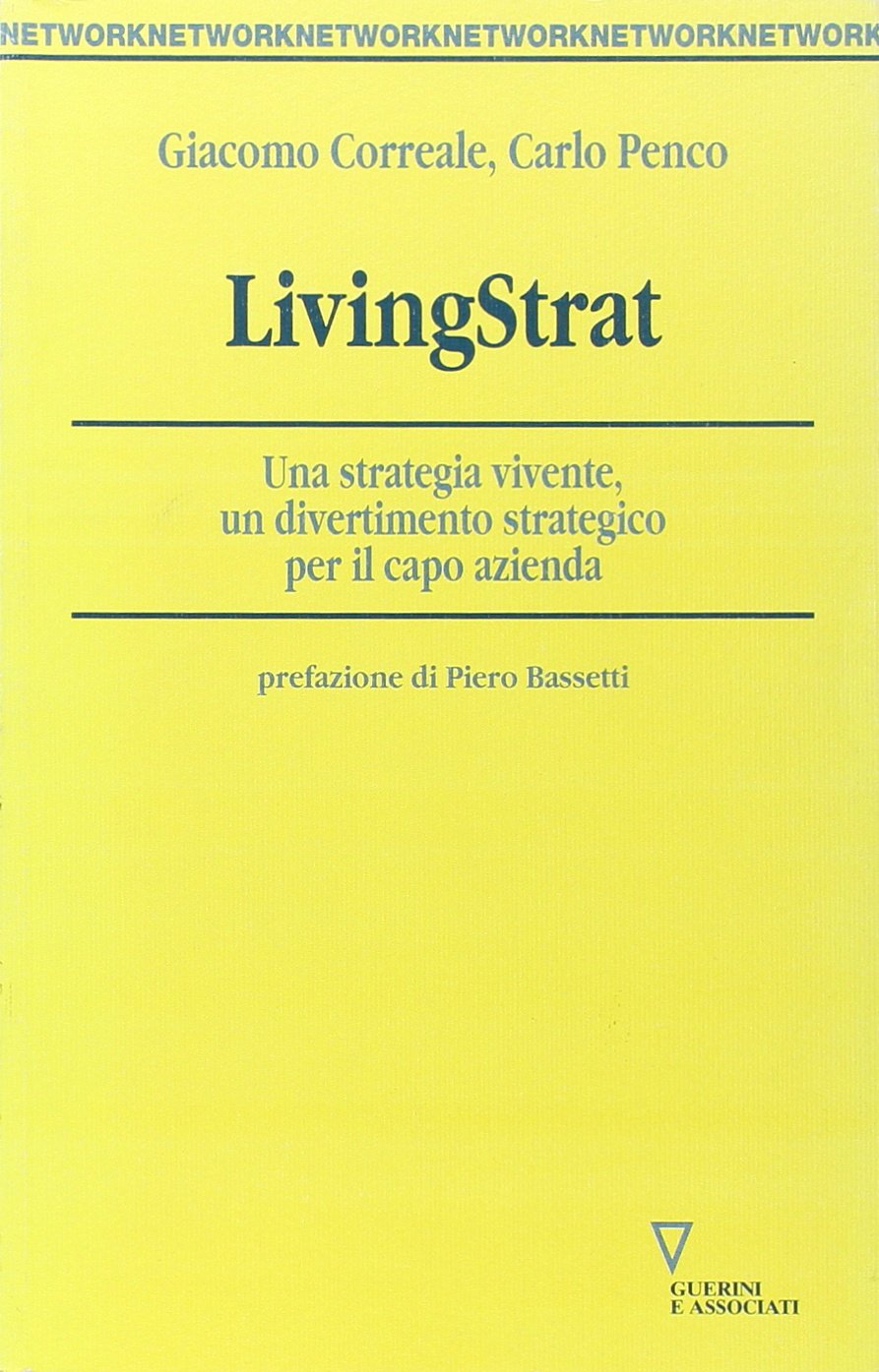 LivingStrat. Una strategia vivente, un divertimento strategico per il capo azienda book