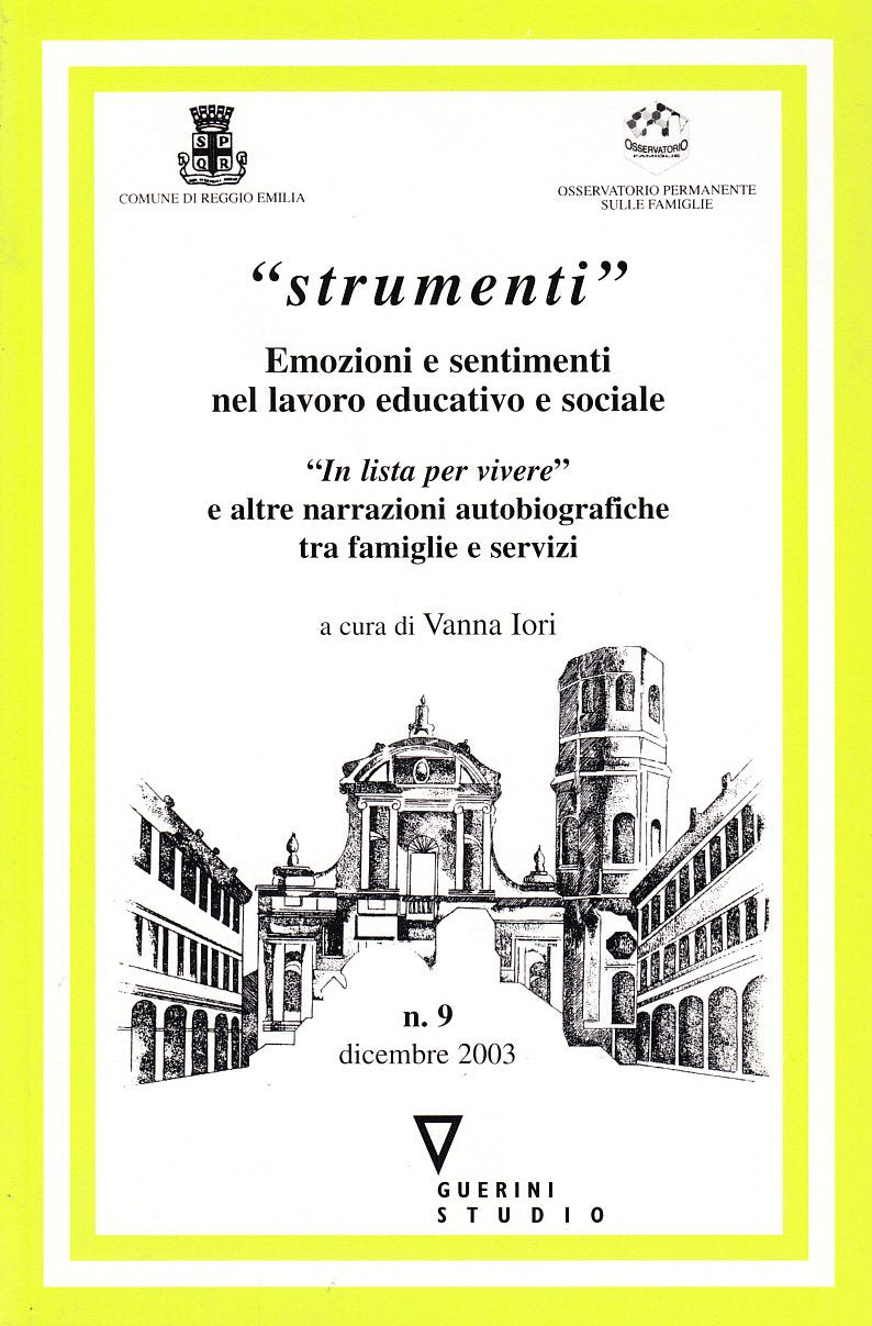 Emozioni e sentimenti nel lavoro educativo e sociale. «In lista per vivere» e altre narrazioni autobiografiche tra famiglie e servizi book