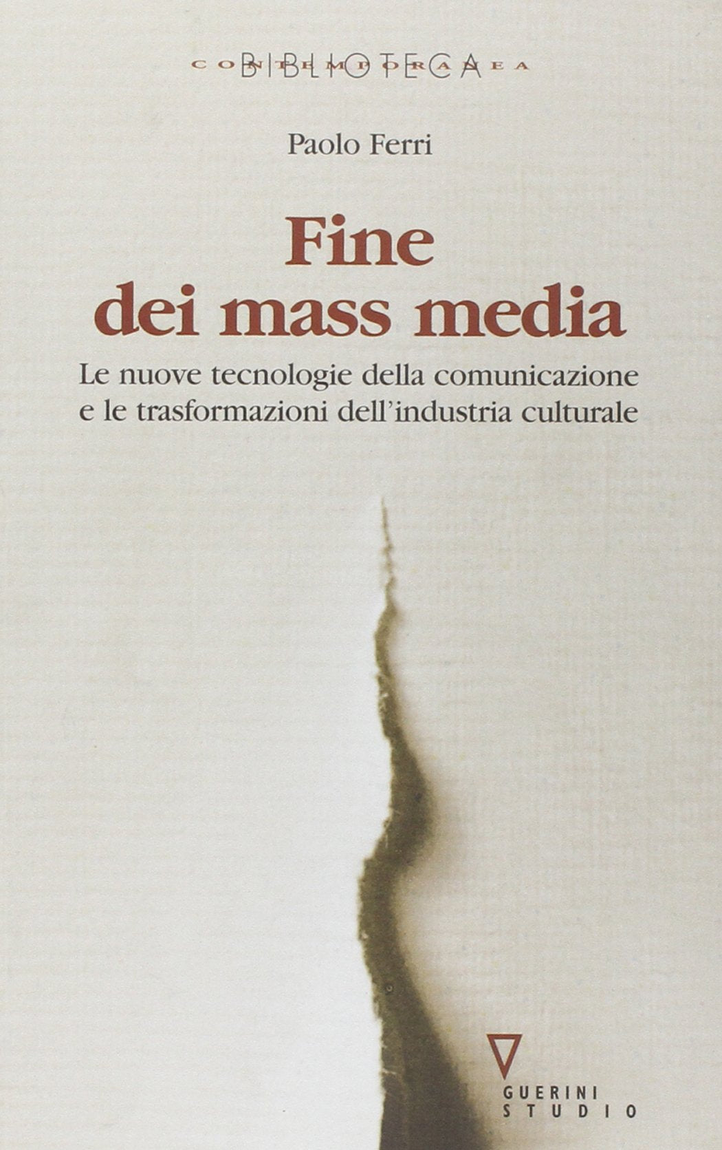 Fine dei mass media. Le nuove tecnologie della comunicazione e le trasformazioni dell'industria culturale book