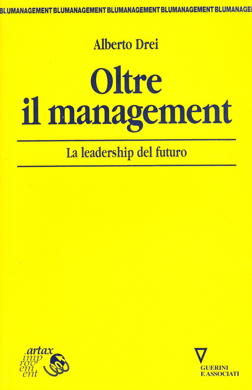 Oltre il management. La leadership del futuro book