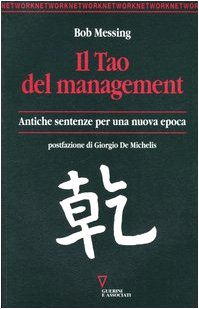 Il tao del management. Antiche sentenze per una nuova epoca (Network) Philosophy