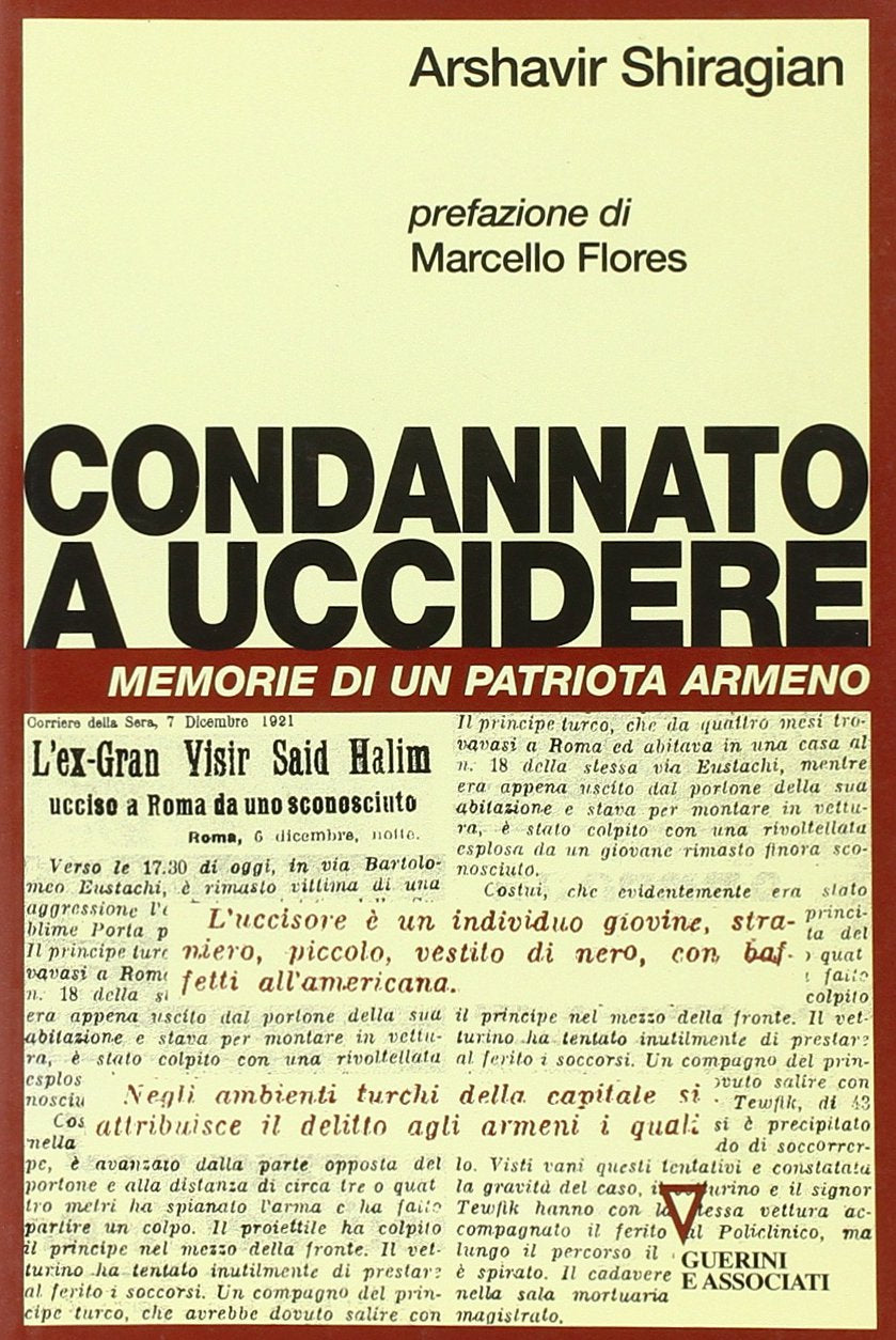Condannato a uccidere. Memorie di un patriota armeno book