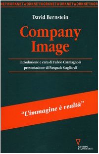 Company image. La comunicazione d'impresa tra immagine e realtà book