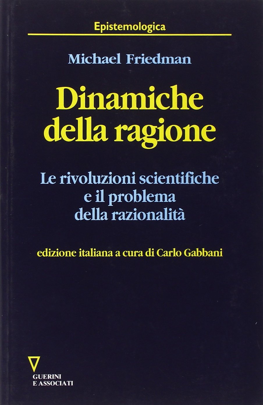 Dinamiche della ragione. Le rivoluzioni scientifiche e il problema della razionalità book