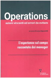 Operations. Azioni vincenti ed errori da evitare. L'esperienza sul campo raccontata dai manager (Network strumenti) Business, Finance & Career Books