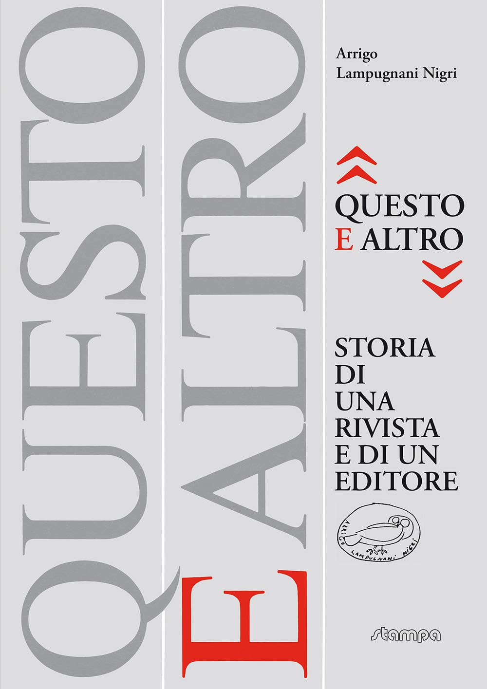 «Questo e altro» storia di una rivista e di un editore book