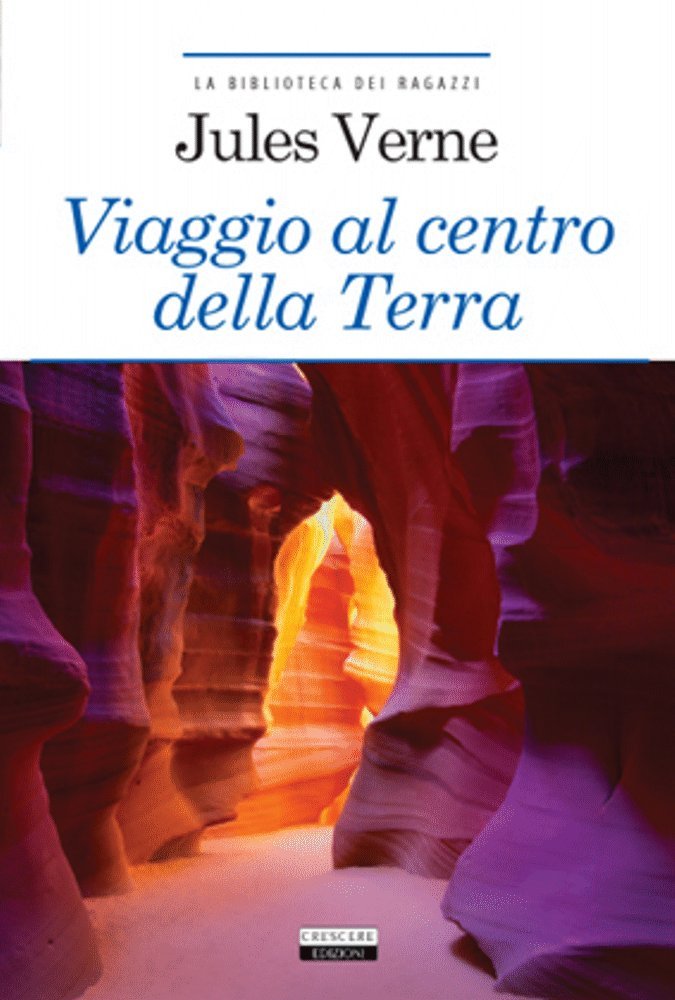 Viaggio al centro della terra. Ediz. integrale (La biblioteca dei ragazzi) Novels & Short Stories
