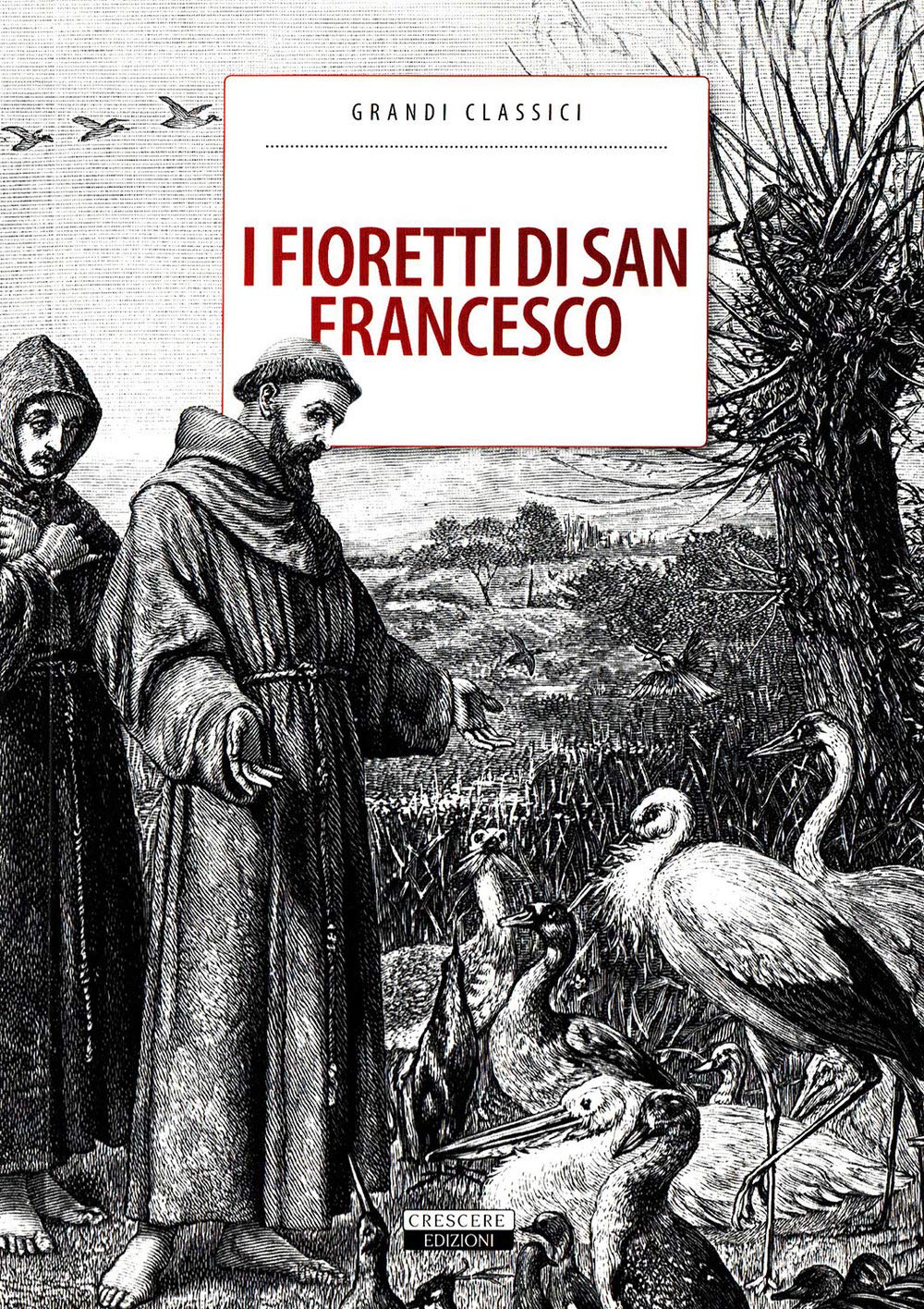I fioretti di San Francesco (Classici del pensiero) Religion & Esotericism