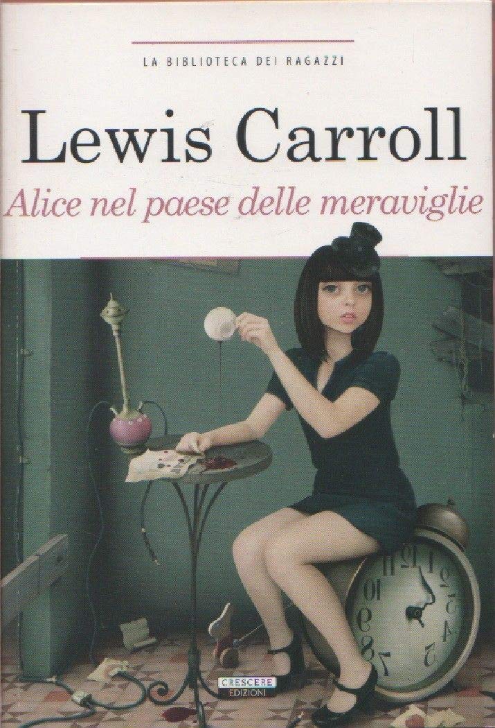 Alice nel paese delle meraviglie-Attraverso lo specchio. Ediz. integrale book