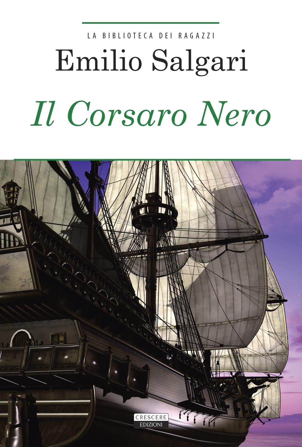 Il Corsaro Nero. Ediz. integrale. Con Segnalibro (La biblioteca dei ragazzi) Novels & Short Stories