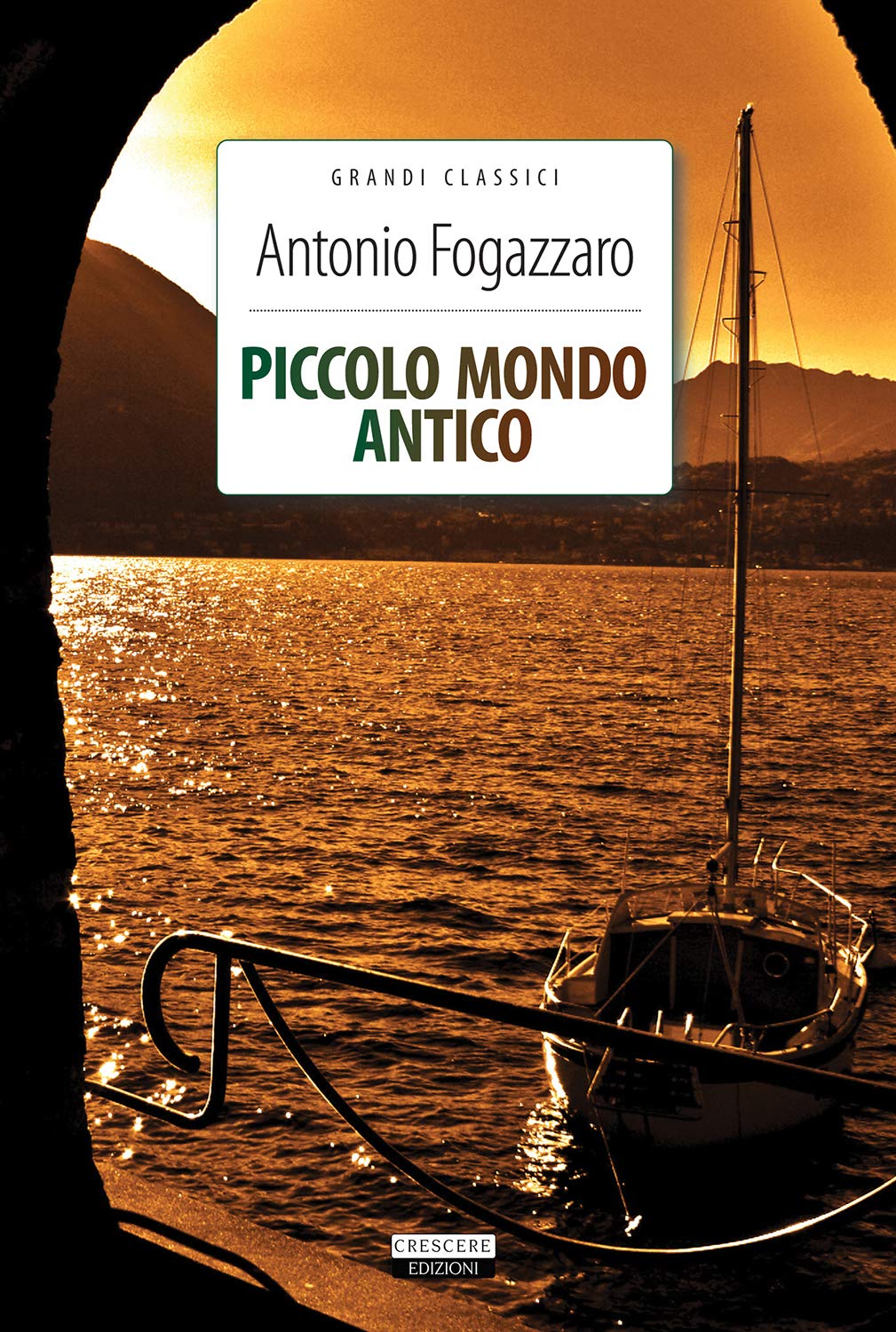 Piccolo mondo antico Classics